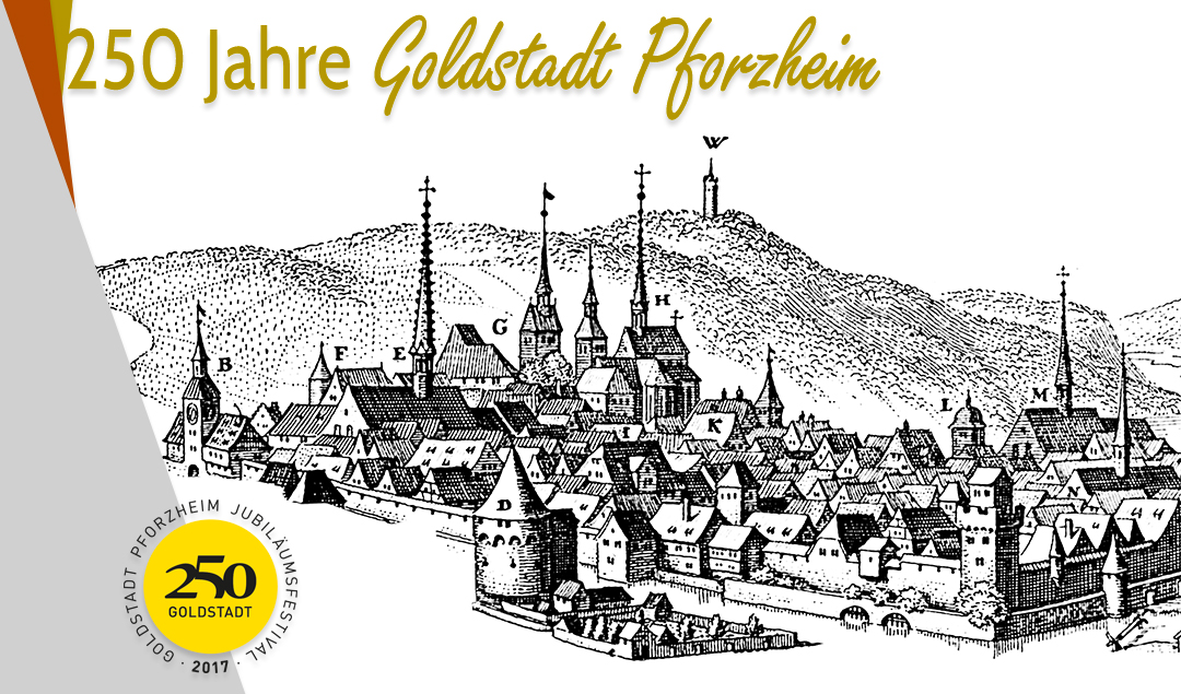 250 Jahre Goldstadt Pforzheim