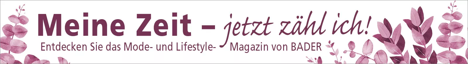 Besuchen Sie unser BADER-Magazin